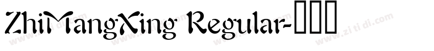ZhiMangXing Regular字体转换